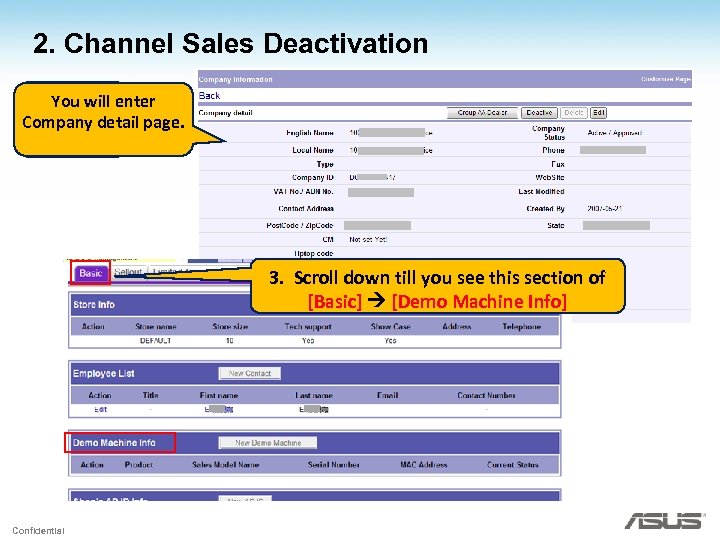 2. Channel Sales Deactivation You will enter Company detail page. 3. Scroll down till