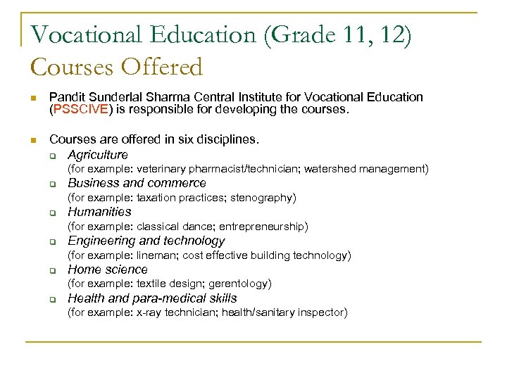 Vocational Education (Grade 11, 12) Courses Offered n Pandit Sunderlal Sharma Central Institute for