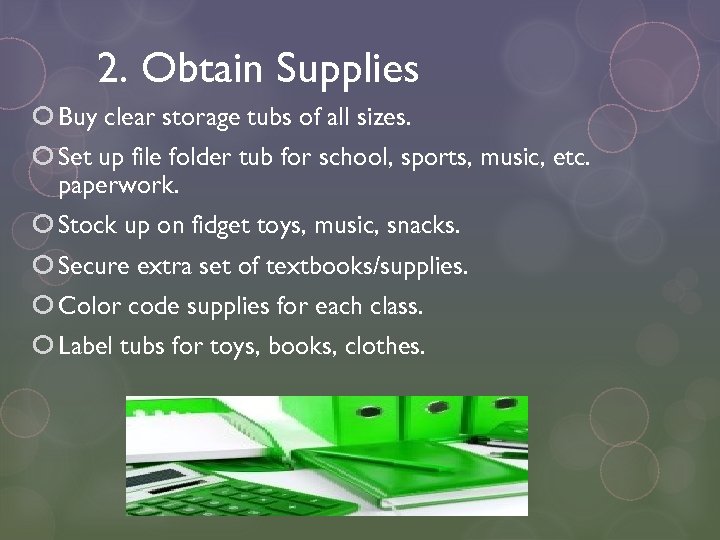 2. Obtain Supplies Buy clear storage tubs of all sizes. Set up file folder