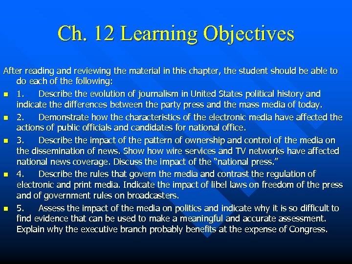 Ch. 12 Learning Objectives After reading and reviewing the material in this chapter, the