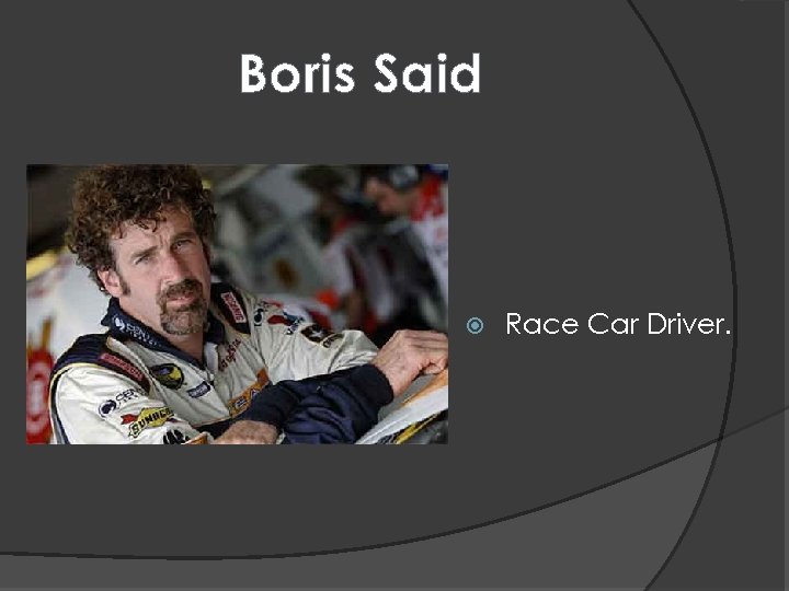 Boris Said Race Car Driver. 