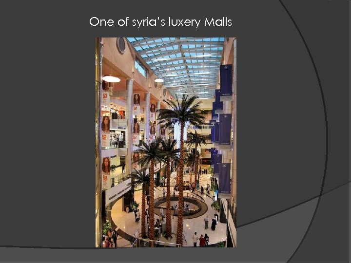 One of syria’s luxery Malls 