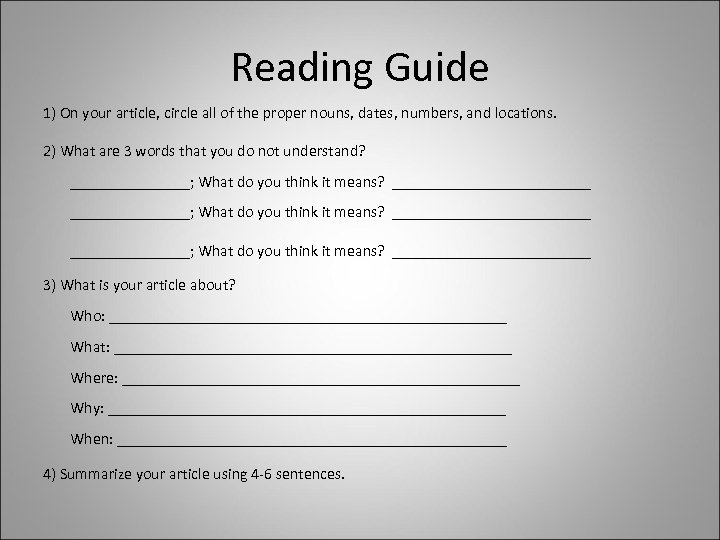 Reading Guide 1) On your article, circle all of the proper nouns, dates, numbers,