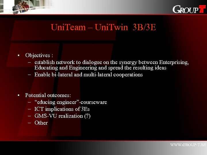 Uni. Team – Uni. Twin 3 B/3 E • Objectives : – establish network