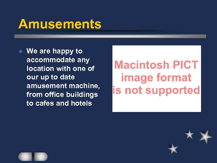 Amusements l We are happy to accommodate any location with one of our up