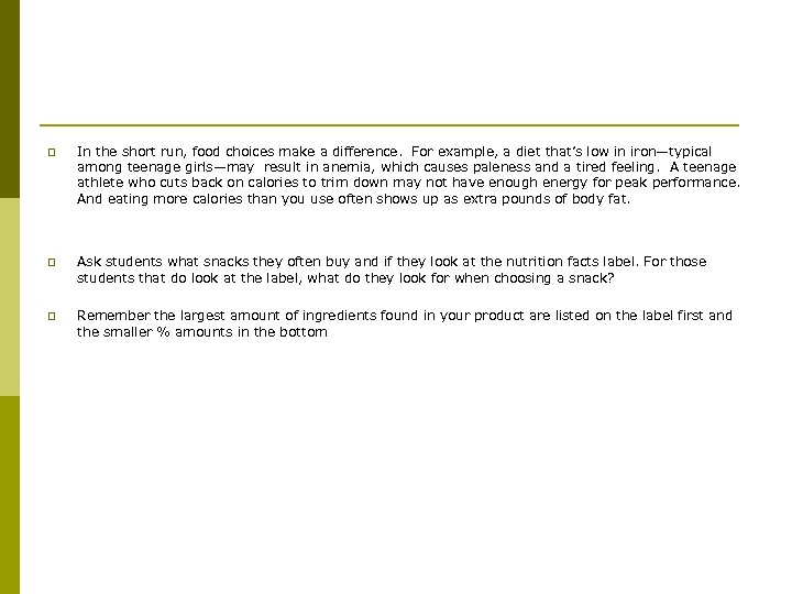 p In the short run, food choices make a difference. For example, a diet