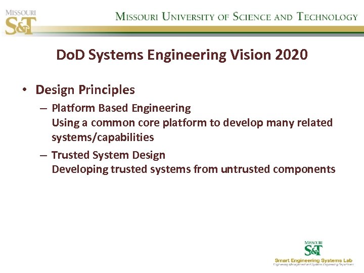 Do. D Systems Engineering Vision 2020 • Design Principles – Platform Based Engineering Using