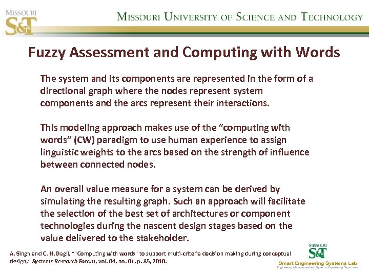 Fuzzy Assessment and Computing with Words The system and its components are represented in