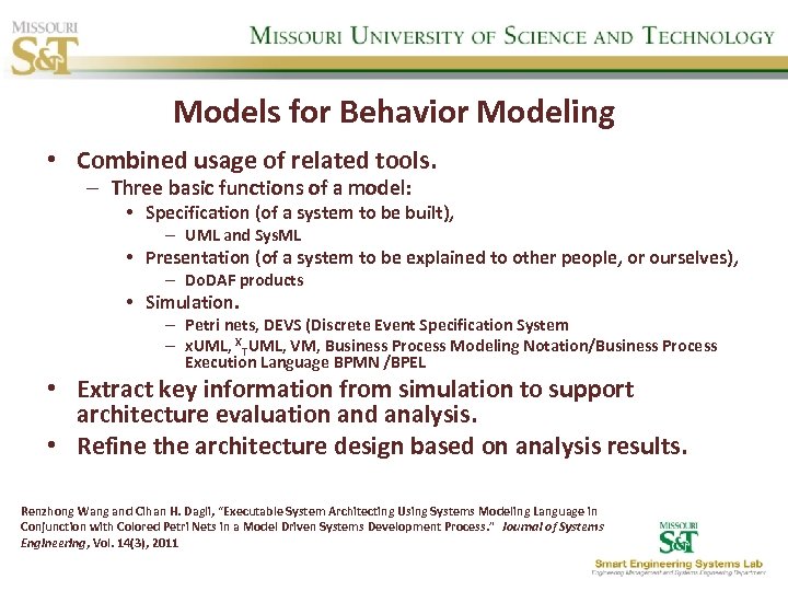 Models for Behavior Modeling • Combined usage of related tools. – Three basic functions