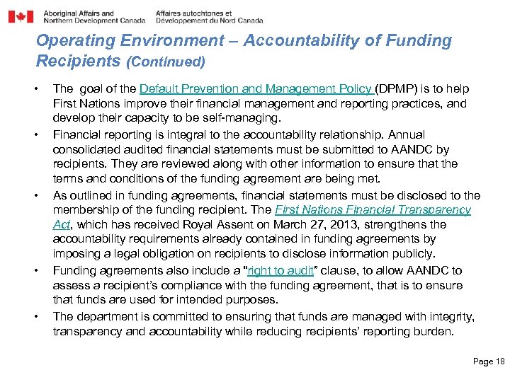 Operating Environment – Accountability of Funding Recipients (Continued) • • • The goal of