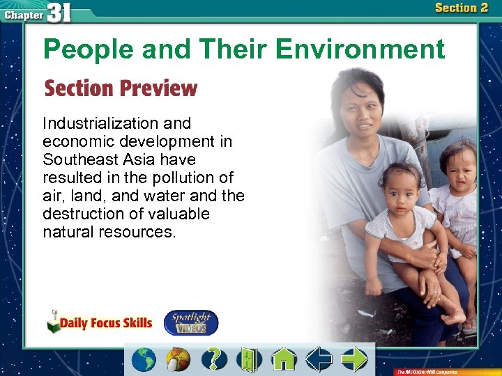 People and Their Environment Industrialization and economic development in Southeast Asia have resulted in