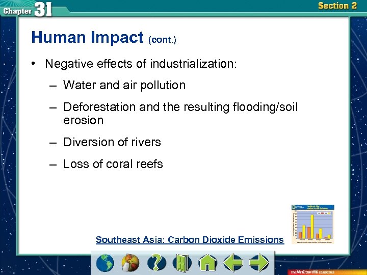 Human Impact (cont. ) • Negative effects of industrialization: – Water and air pollution