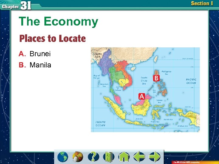 The Economy A. Brunei B. Manila 