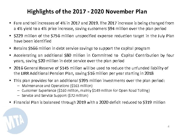 Highlights of the 2017 - 2020 November Plan • Fare and toll increases of