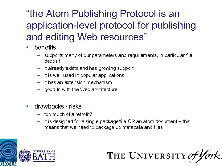 “the Atom Publishing Protocol is an application-level protocol for publishing and editing Web resources”