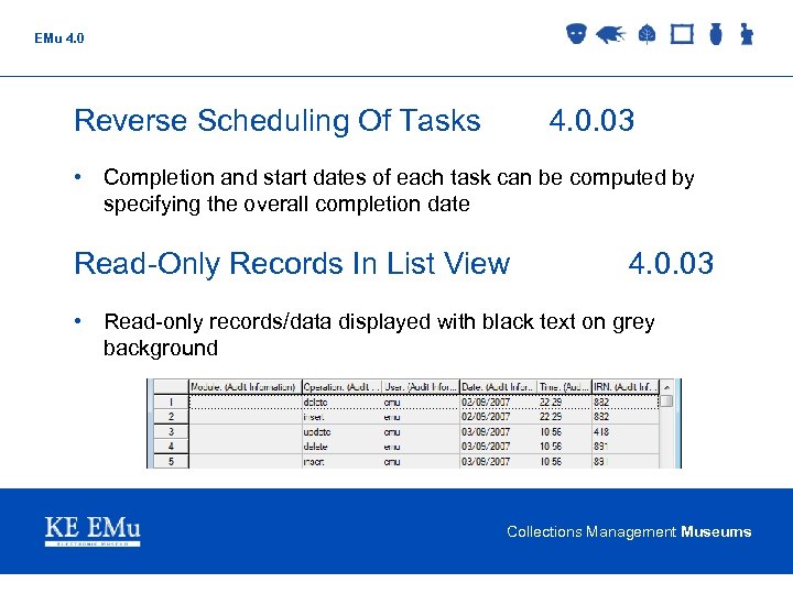 EMu 4. 0 Reverse Scheduling Of Tasks 4. 0. 03 • Completion and start