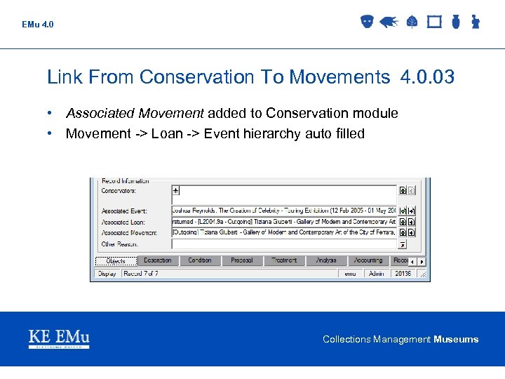 EMu 4. 0 Link From Conservation To Movements 4. 0. 03 • Associated Movement