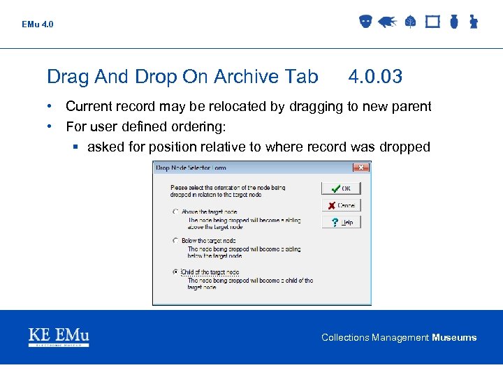 EMu 4. 0 Drag And Drop On Archive Tab 4. 0. 03 • Current