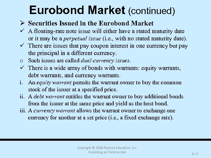 Eurobond Market (continued) Ø Securities Issued in the Eurobond Market ü A floating-rate note