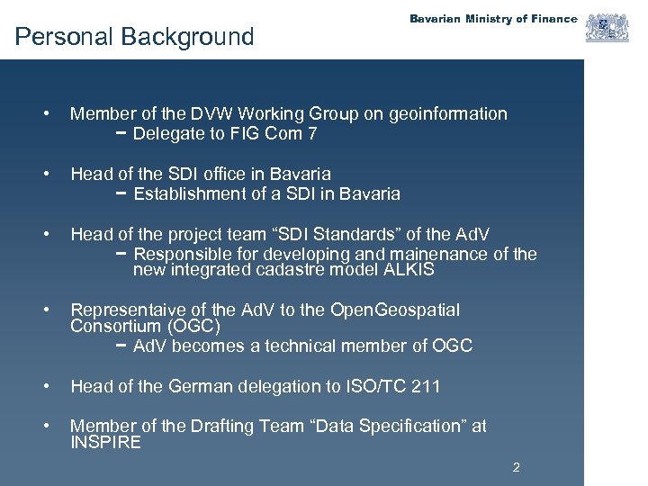 Personal Background Bavarian Ministry of Finance • Member of the DVW Working Group on