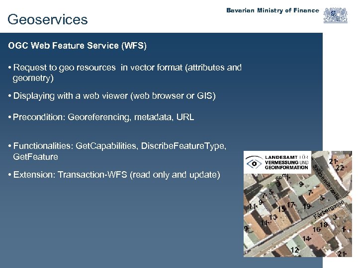 Geoservices Bavarian Ministry of Finance OGC Web Feature Service (WFS) • Request to geo