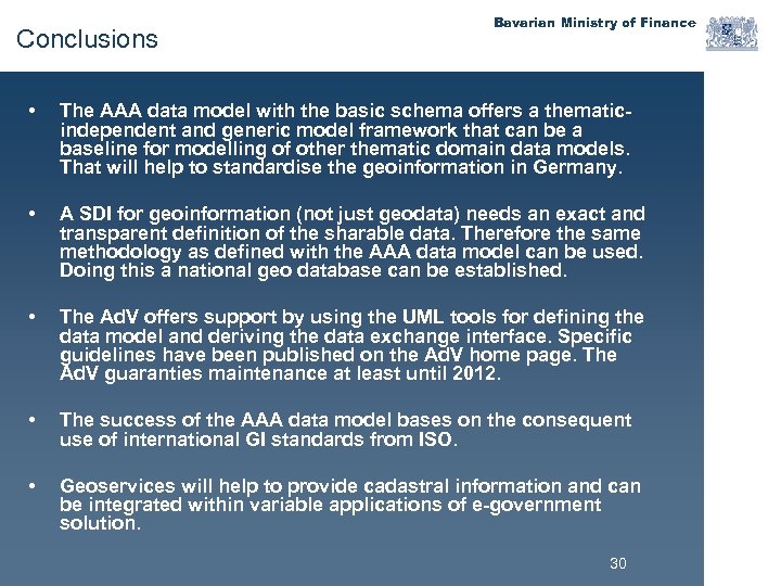 Conclusions Bavarian Ministry of Finance • The AAA data model with the basic schema