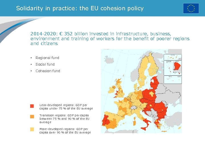 Solidarity in practice: the EU cohesion policy 2014 -2020: € 352 billion invested in