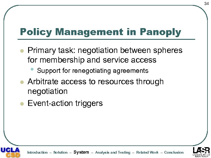 34 Policy Management in Panoply l Primary task: negotiation between spheres for membership and