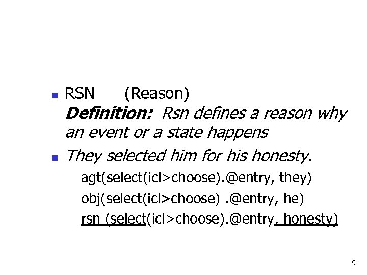 RSN n n RSN (Reason) Definition: Rsn defines a reason why an event or