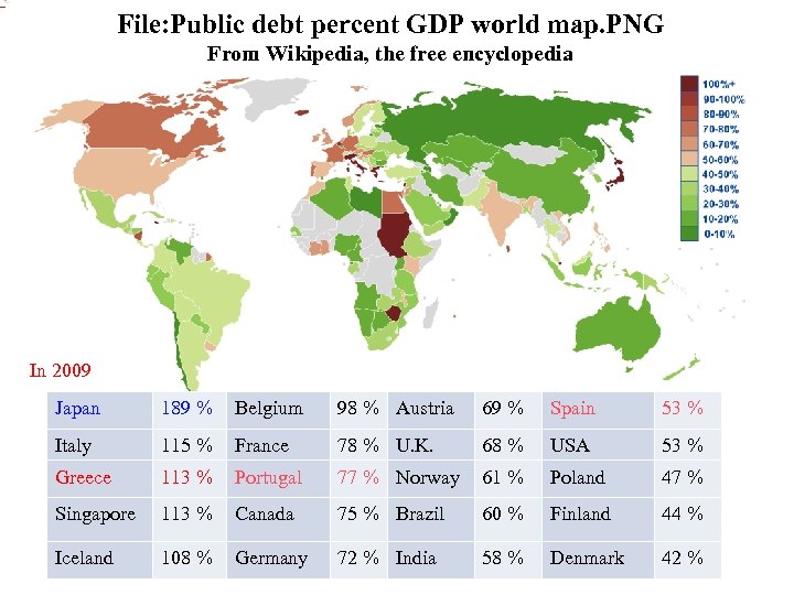 File: Public debt percent GDP world map. PNG From Wikipedia, the free encyclopedia In