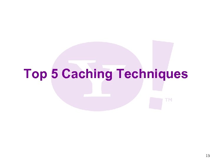 Top 5 Caching Techniques 13 