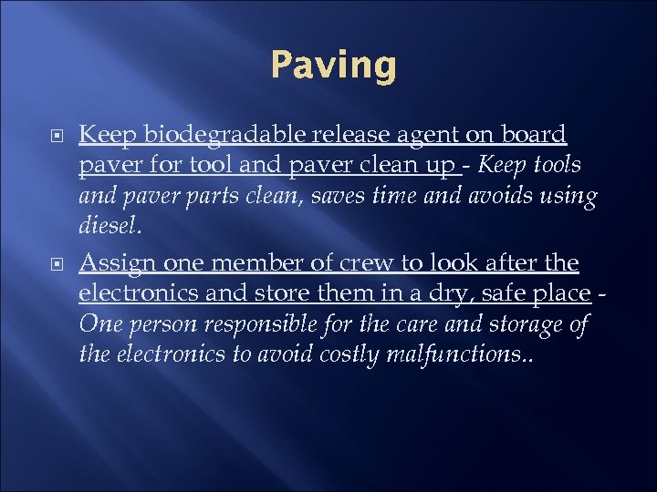 Paving Keep biodegradable release agent on board paver for tool and paver clean up
