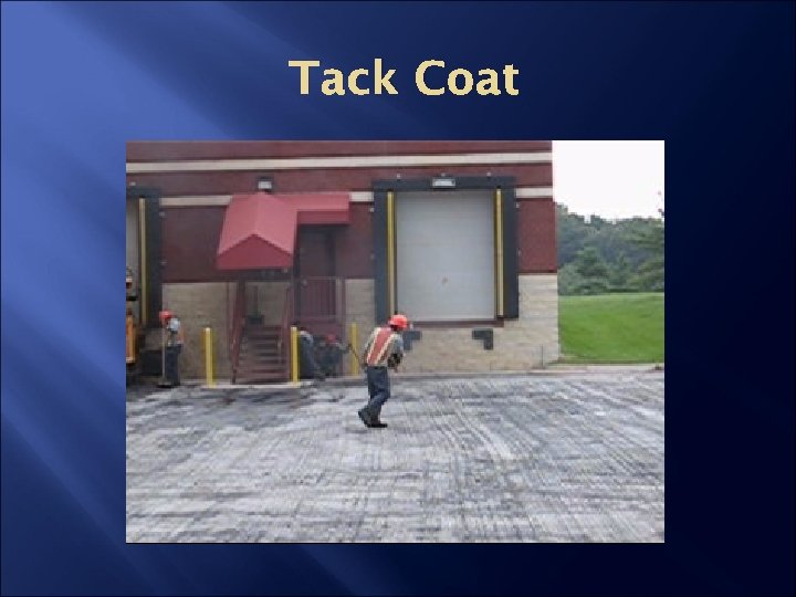 Tack Coat 