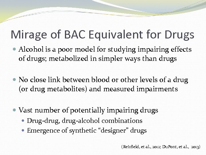 Mirage of BAC Equivalent for Drugs Alcohol is a poor model for studying impairing