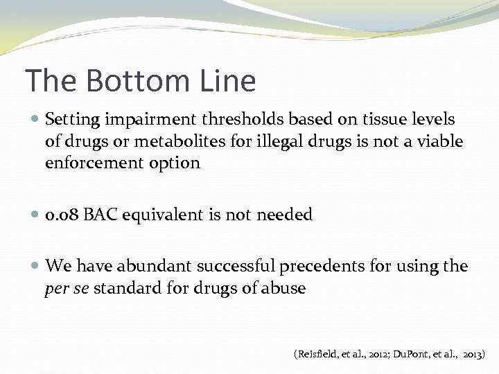 The Bottom Line Setting impairment thresholds based on tissue levels of drugs or metabolites