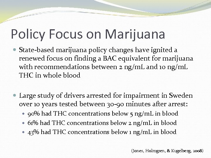 Policy Focus on Marijuana State-based marijuana policy changes have ignited a renewed focus on