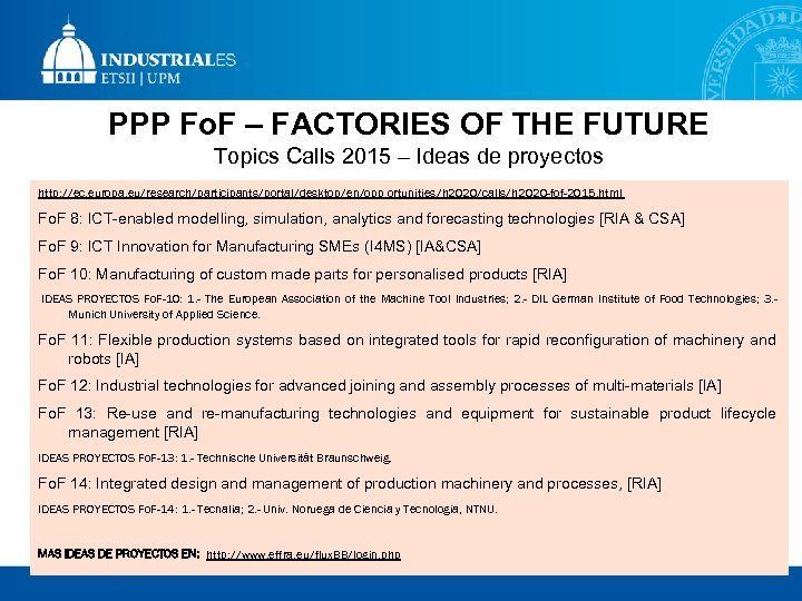 PPP Fo. F – FACTORIES OF THE FUTURE Topics Calls 2015 – Ideas de