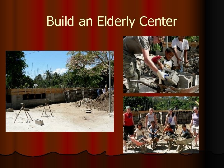 Build an Elderly Center 