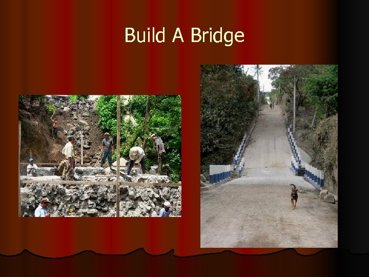 Build A Bridge 