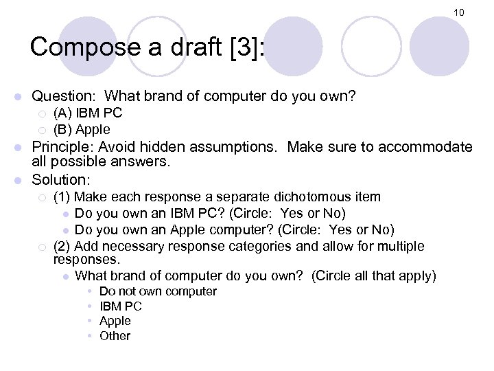 10 Compose a draft [3]: l Question: What brand of computer do you own?