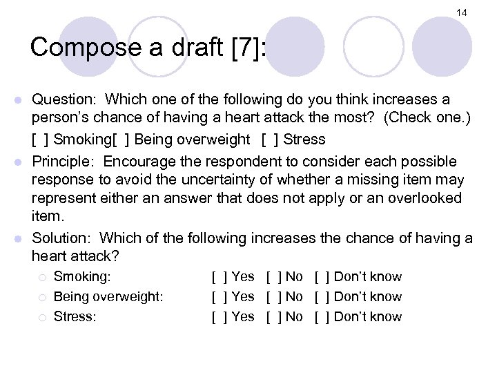 14 Compose a draft [7]: Question: Which one of the following do you think