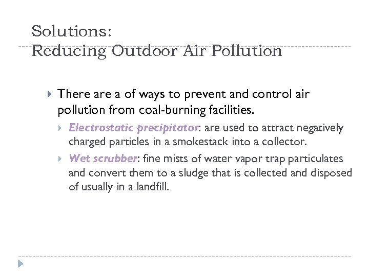 Solutions: Reducing Outdoor Air Pollution There a of ways to prevent and control air