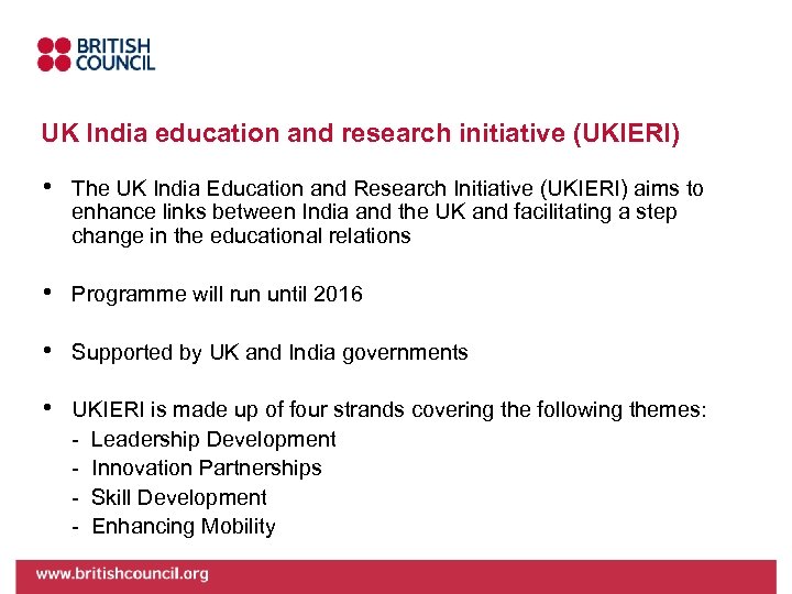 UK India education and research initiative (UKIERI) • The UK India Education and Research
