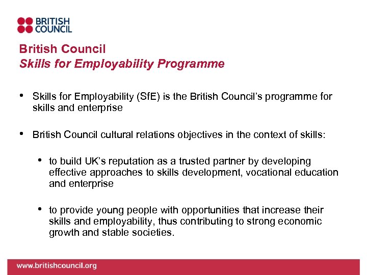 British Council Skills for Employability Programme • Skills for Employability (Sf. E) is the