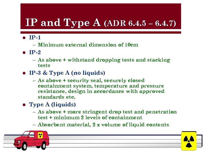 IP and Type A (ADR 6. 4. 5 – 6. 4. 7) l IP-1