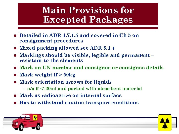 Main Provisions for Excepted Packages l l l Detailed in ADR 1. 7. 1.