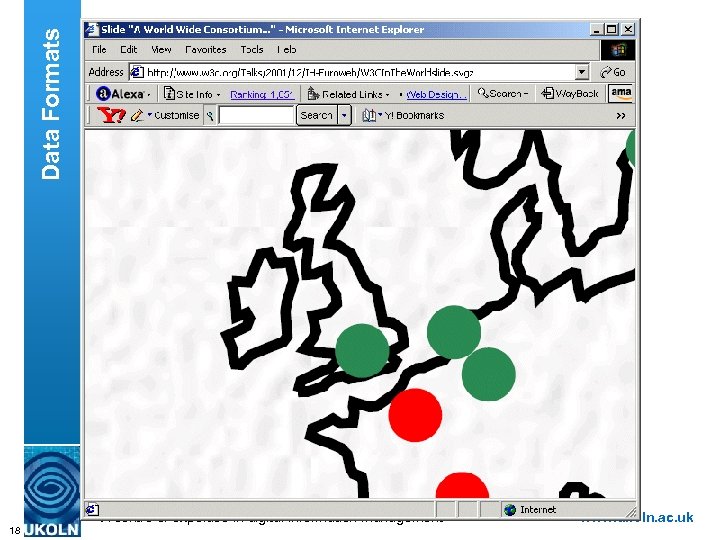 Data Formats A centre of expertise in digital information management 18 www. ukoln. ac.
