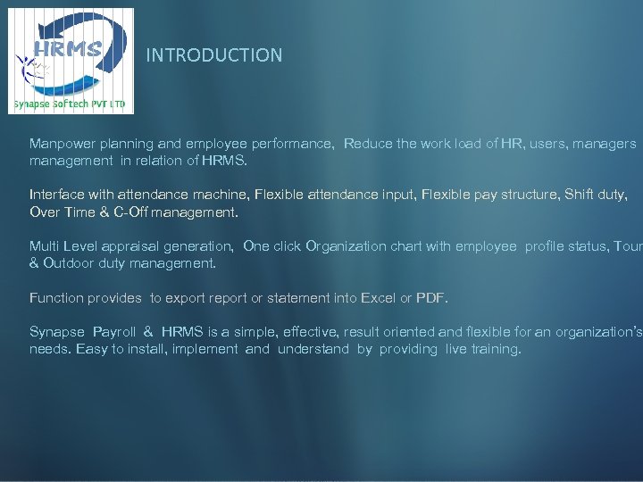 INTRODUCTION Manpower planning and employee performance, Reduce the work load of HR, users, managers