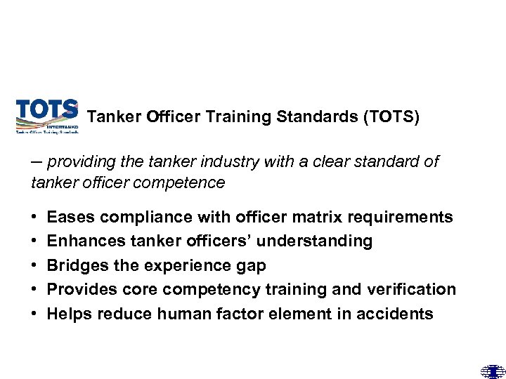 INTERTANKO Tanker Officer Training Standards (TOTS) – providing the tanker industry with a clear