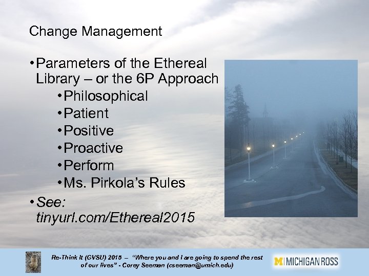 Change Management • Parameters of the Ethereal Library – or the 6 P Approach
